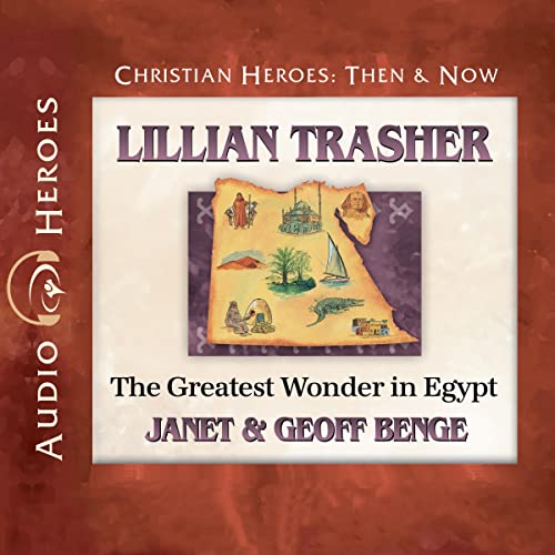 Lillian Trasher: The Greatest Wonder in Egypt