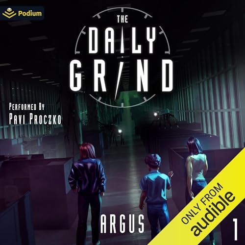 The Daily Grind: A Slice-of-Life LitRPG by Argus