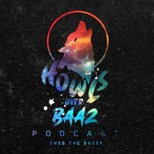 HOWLS OVER BAAZ PODCAST by JACOB CASAS