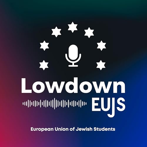 The Lowdown by European Union of Jewish Students (EUJS)