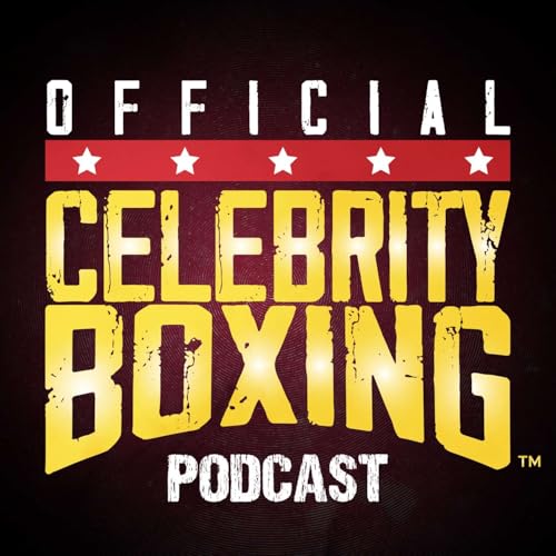 OFFICIAL CELEBRITY BOXING PODCAST by King Creative