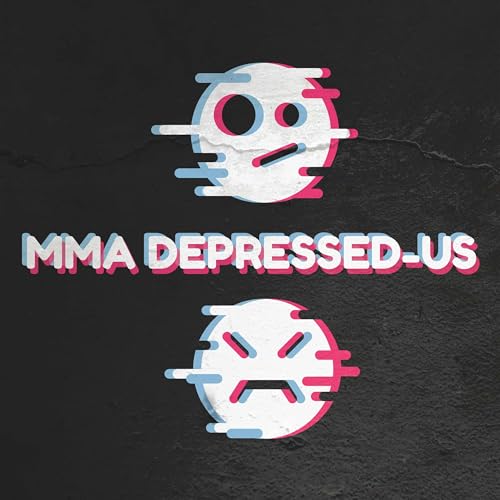 The MMA Depressed-Us Podcast by Zane Simon Connor Ruebusch and Phil Mackenzie are back watching the best of the worst of MMA; with a focus on the UFC PRIDE Strikeforce and the WEC...