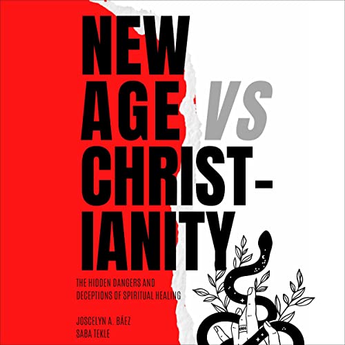 New Age vs Christianity by Joscelyn A. Báez