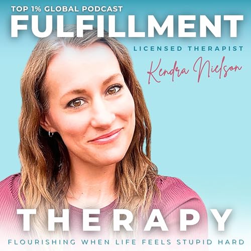 FULFILLMENT THERAPY - Marriage & Family Therapy, Self Mastery, Self Actualization, Unmet Needs, LDS Parent, Family Connection by Kendra Nielson | Therapist Counselor Self Development Educator Fulfillment Therapy Founder Consultant