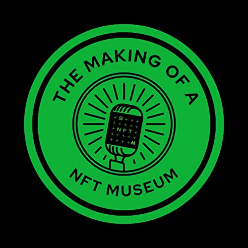 The Making of a NFT Museum by Seattle NFT Museum