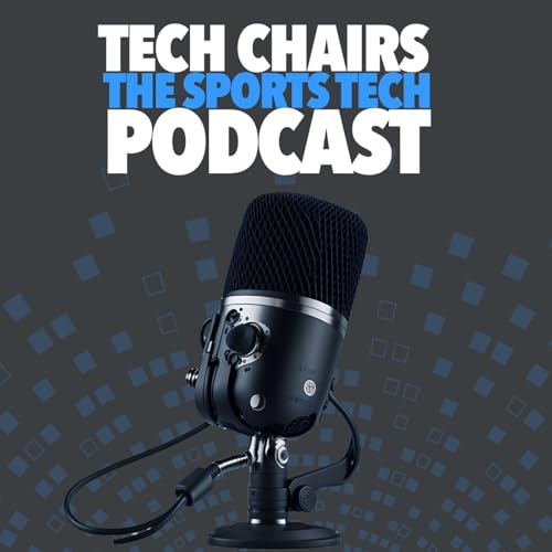 Tech Chairs - The Sports Tech Podcast by STA Group