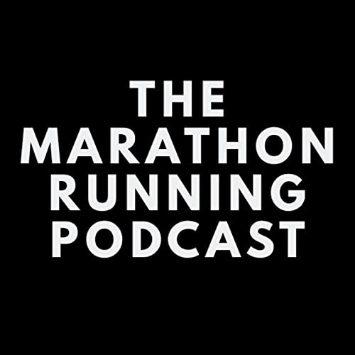 The Marathon Running Podcast by Joe Sell