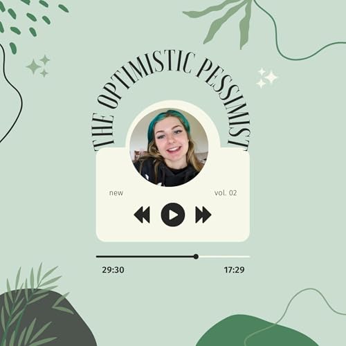 The Optimistic Pessimist by Kyra Houghton