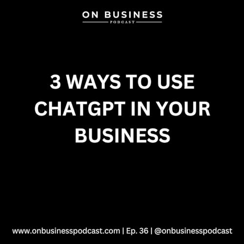 3 Ways to Start Using Chat GPT to Streamline Your Business by Unknown