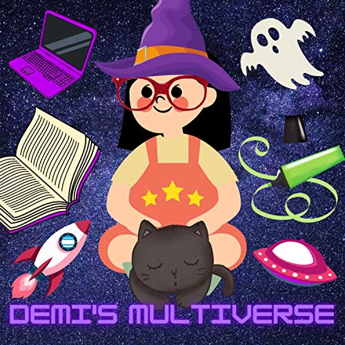 Demi's Multiverse by Demetria Blacksmith