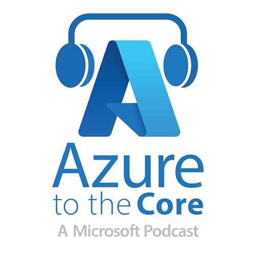 Azure to the Core by Azure Core Enablement