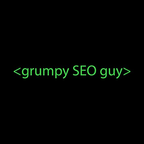 Grumpy SEO Guy by Grumpy SEO Guy