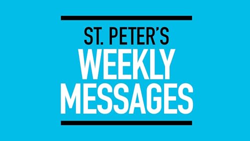 St. Peter's Weekly Messages by St. Peter's Lutheran Church