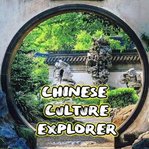 Chinese culture explorer by Story of Ancient China