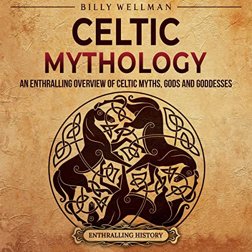 Celtic Mythology by Billy Wellman