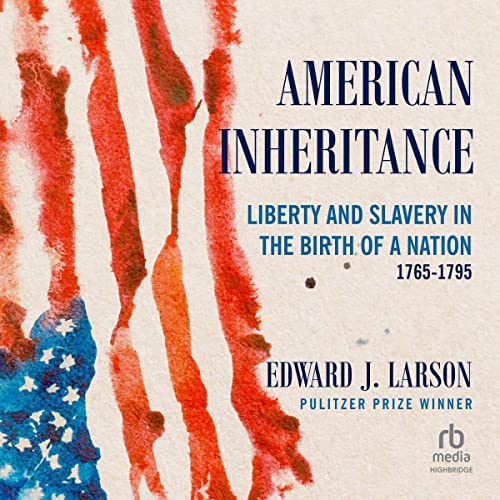 American Inheritance by Edward J. Larson