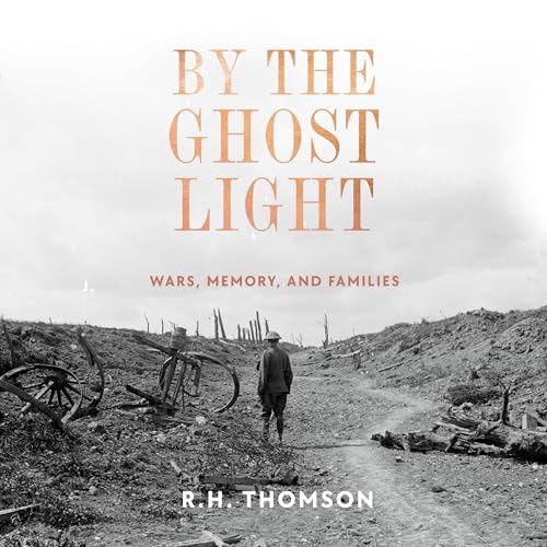 By the Ghost Light by R.H. Thomson