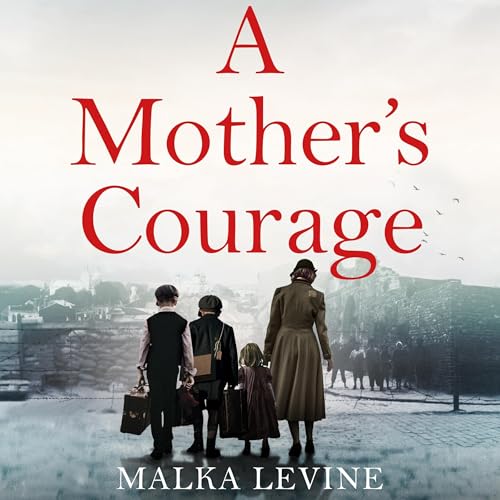 A Mother's Courage