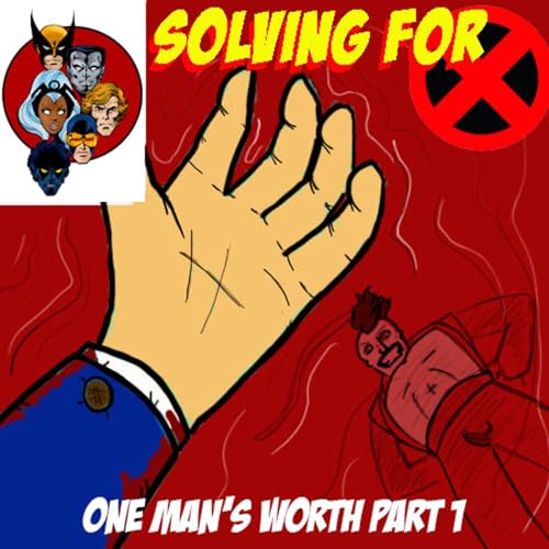 X-Men 92: One Man's Worth Part 1 by Unknown