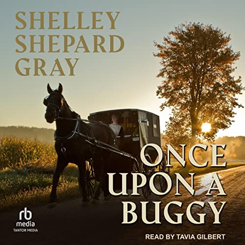 Once upon a Buggy by Shelley Shepard Gray