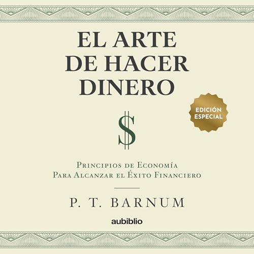 El arte de hacer dinero [The Art of Making Money]