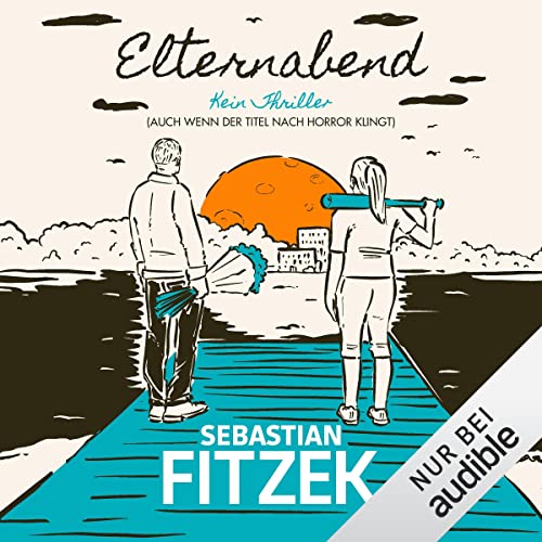 Elternabend by Sebastian Fitzek