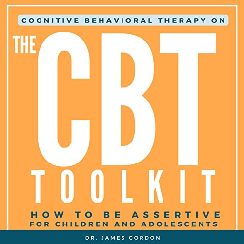 The CBT Toolkit by Dr. James Gordon