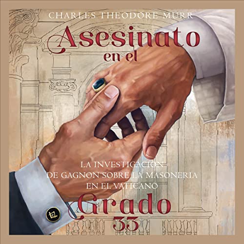 Asesinato en el Grado 33 [Murder in the 33rd Degree] by Charles Murr