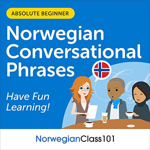 Conversational Phrases Norwegian Audiobook: Level 1 - Absolute Beginner