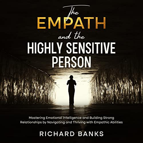 The Empath and the Highly Sensitive Person