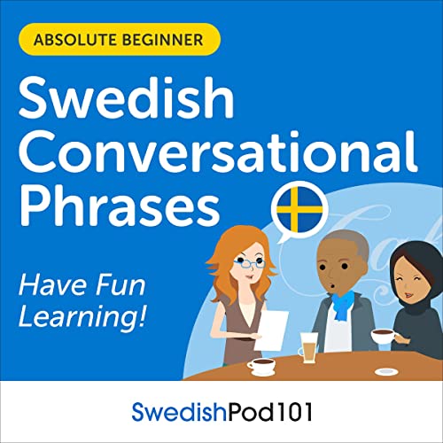 Conversational Phrases Swedish Audiobook: Level 1 - Absolute Beginner