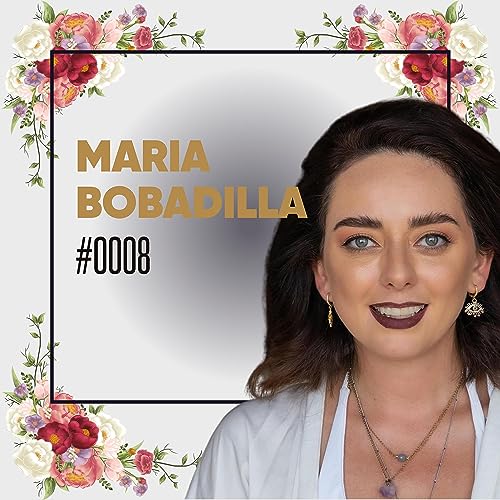 Maria Bobadilla on Tulum, Todos Santos, Numerology, The Importance of Our Why, Intuition, Conscious Acting, Thinking Good Thoughts, Coffee, & Meditation by Unknown