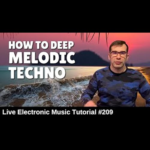 How to make Deep Melodic Techno Anjunadeep | Live Electronic Music Tutorial 209 by Unknown