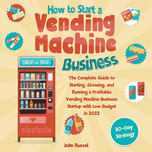 How to Start a Vending Machine Business