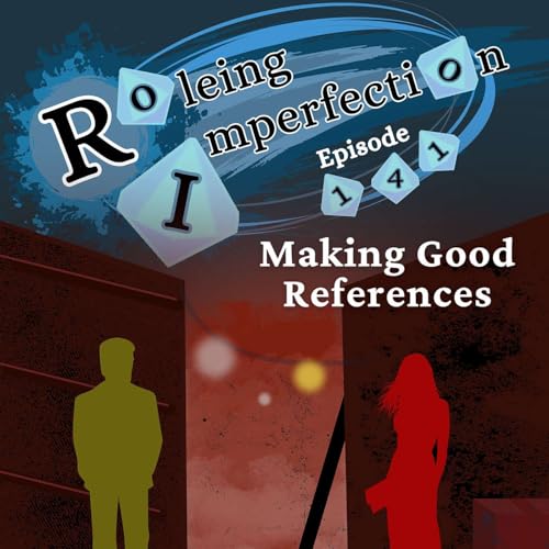 Ep. 141: Making Good References by Unknown