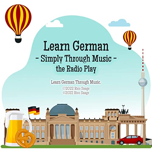 Learn German - Simply Through Music - The Radio Play by Rico Saage