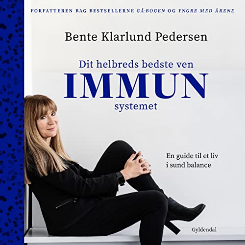 Dit helbreds bedste ven - Immunsystemet by Bente Klarlund Pedersen