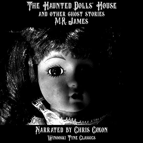 The Haunted Dolls' House and Other Ghost Stories