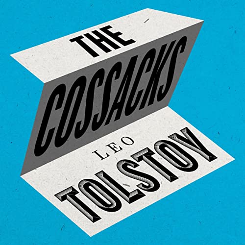 The Cossacks by Leo Tolstoy