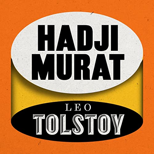 Hadji Murat by Leo Tolstoy