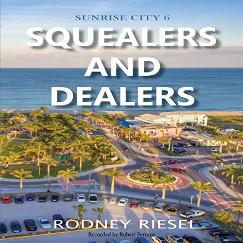 Squealers and Dealers