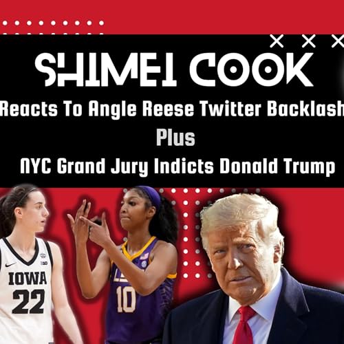 Shimei Reacts To Angle Reese Receiving Backlash On Twitter & Trump Gets Indicted By NYC Grand Jury by Unknown