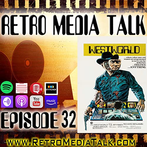 WESTWORLD - Episode 32: Retro Media Talk | Podcast by Unknown