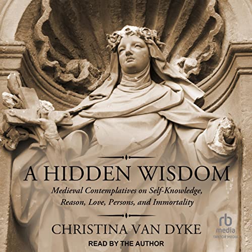 A Hidden Wisdom by Christina Van Dyke