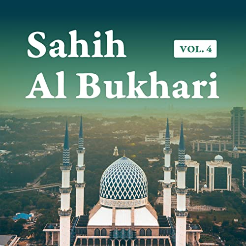 Sahih Al Bukhari Hadith Volume 4