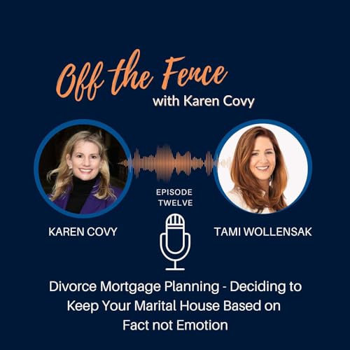 Divorce Mortgage Planning - Deciding to Keep Your Marital House Based on Fact Not Emotion by Unknown