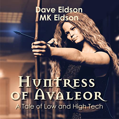 Huntress of Avaleor by Dave Eidson
