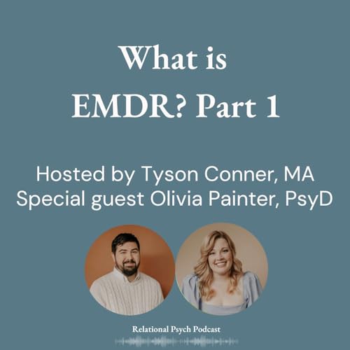 What is EMDR? Part 1 with Dr. Olivia Painter by Unknown