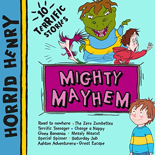Horrid Henry: Mighty Mayhem by Lucinda Whiteley