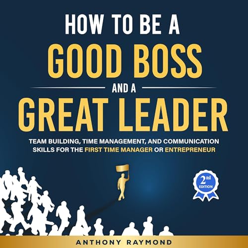 How to be a Good Boss and a Great Leader